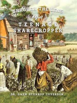 cover image of Through the Lens of a Teenage Sharecropper